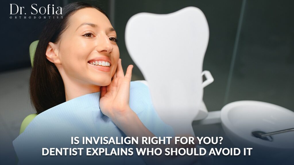 Is Invisalign Right for You? Dentist Explains Who Should Avoid It Invisalign treatment in Kolkata